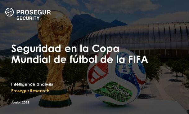 Prosegur señala los drones, ciberataques y sabotajes a infraestructuras como las principales amenazas de seguridad para el Campeonato Mundial de fútbol 2026 
